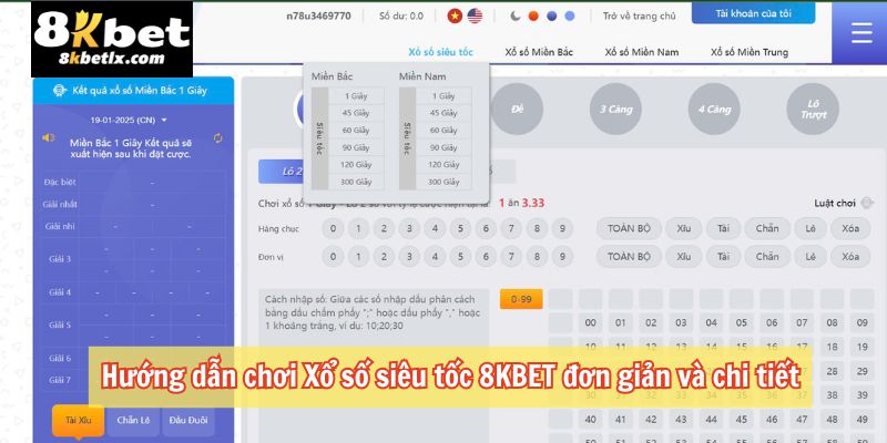 Hướng dẫn chi tiết cách chơi xổ số siêu tốc 8KBET