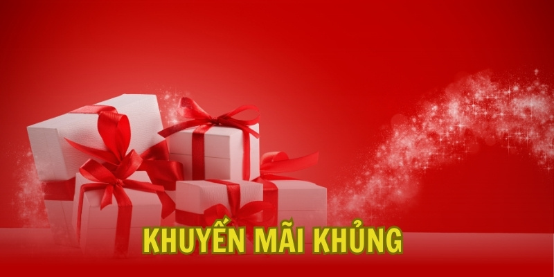 Chi tiết KM khủng mà bạn có thể tham gia 